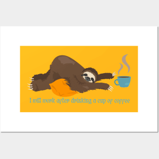 sloth coffee Posters and Art